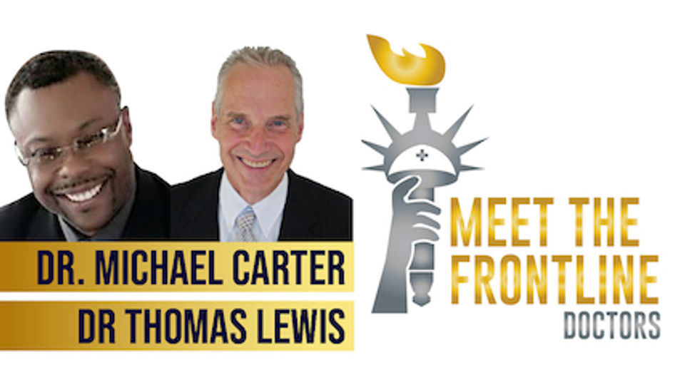 Meet the Frontline Doctors w/ Dr Carter Dr Michael Lewis and Dr Thomas Carter